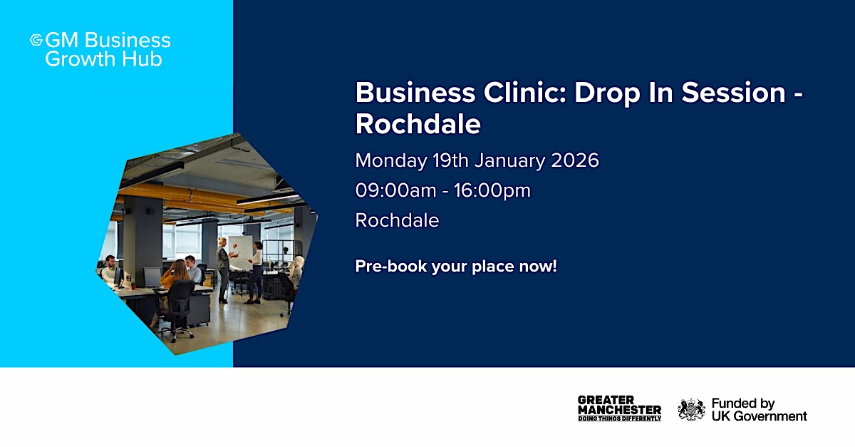 Business Clinic: Drop In Session - Rochdale