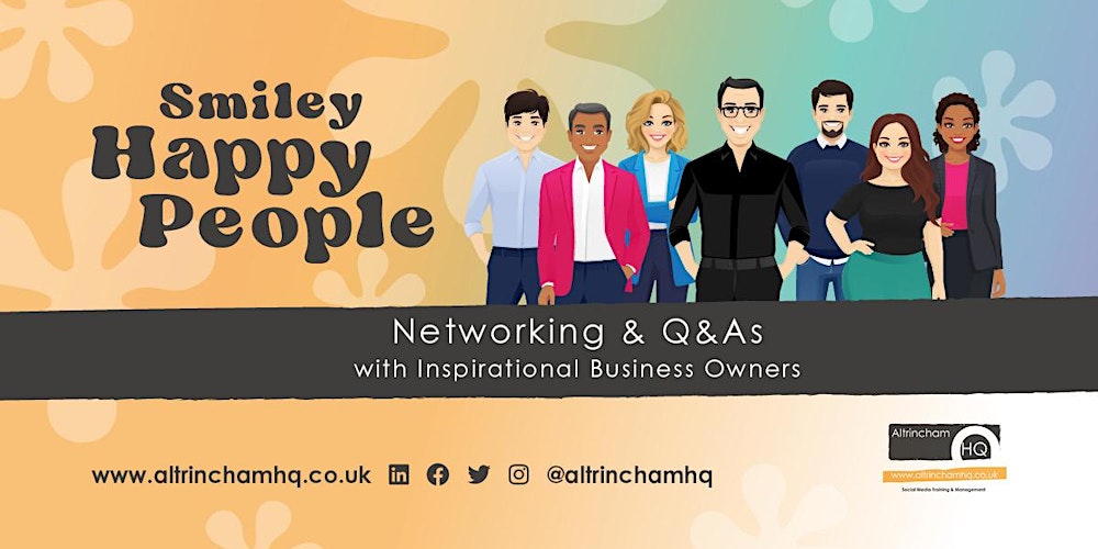 Smiley Happy People: Networking For Inspirational Business Owners (Feb)