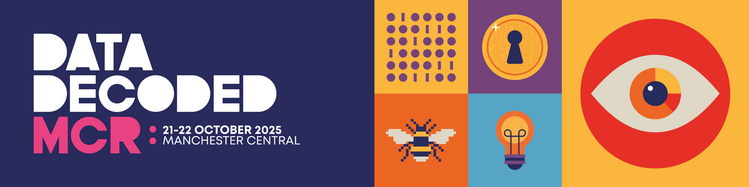 Data Decoded MCR 2025: Unlocking the Power of Data for Business Leaders & Data Pros